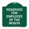 Signmission Reserved for Employee of Month, Green & White Aluminum Architectural Sign, 18" x 18", GW-1818-23205 A-DES-GW-1818-23205 - alternate 1